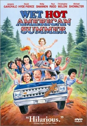 Wet Hot American Summer