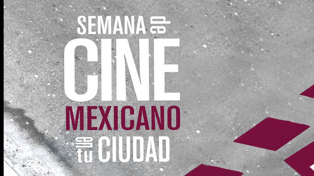 Asiste a la Semana de cine mexicano en tu ciudad