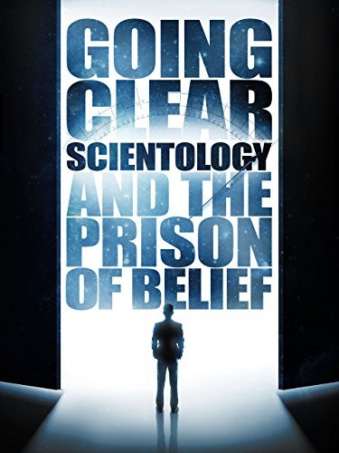 Going Clear: Scientology and the Prison of Belief