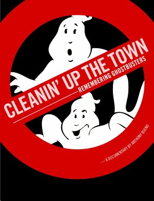 Cleanin’ Up the Town: Remembering Ghostbusters