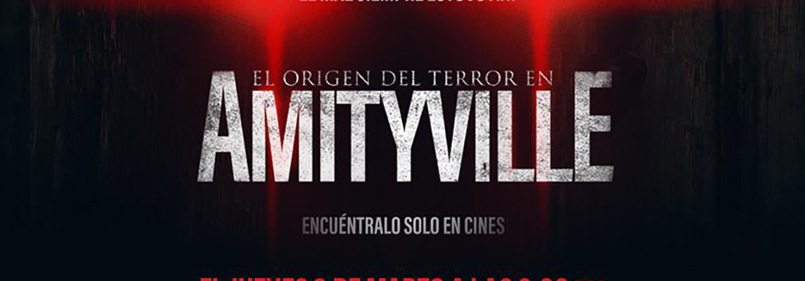 PROMO: gana pases dobles para la premiere de El Origen del Terror en Amityville