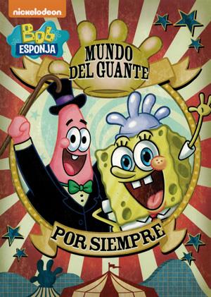 Bob Esponja Mundo Del Guante Por Siempre