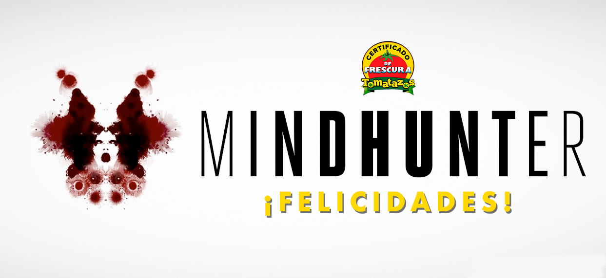 Mindhunter ya tiene Certificado de Frescura