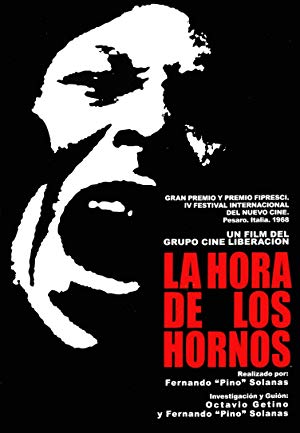 La hora de los hornos: Notas y testimonios sobre el neocolonialismo, la violencia y la liberación