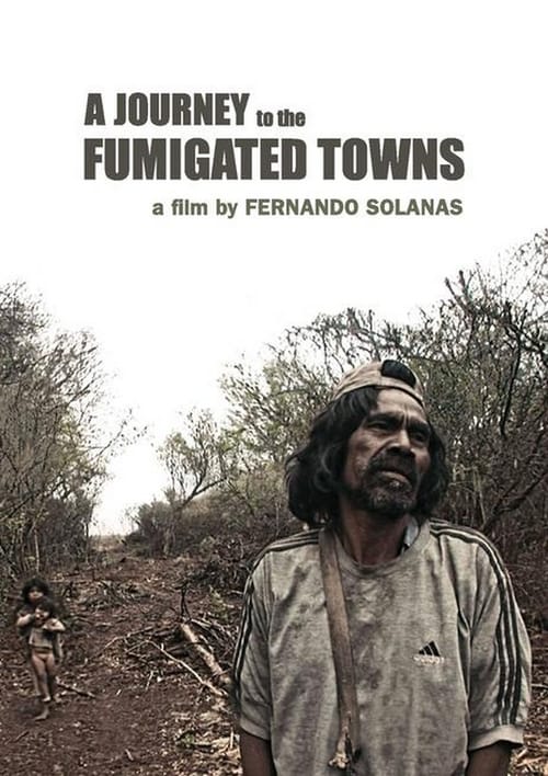Viaje A Los Pueblos Fumigados