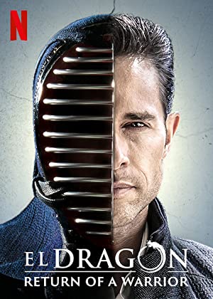 El Dragón: El Regreso de un Guerrero