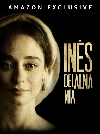Inés del alma mía Temporada 1