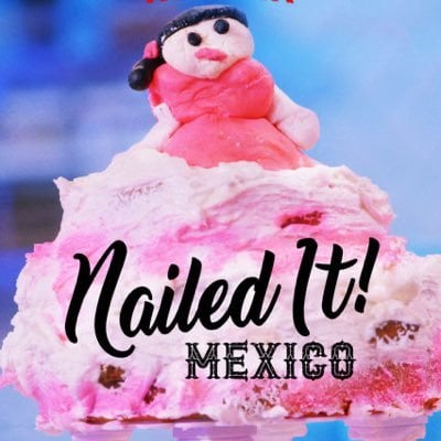 Nailed It! Mexico Temporada 3