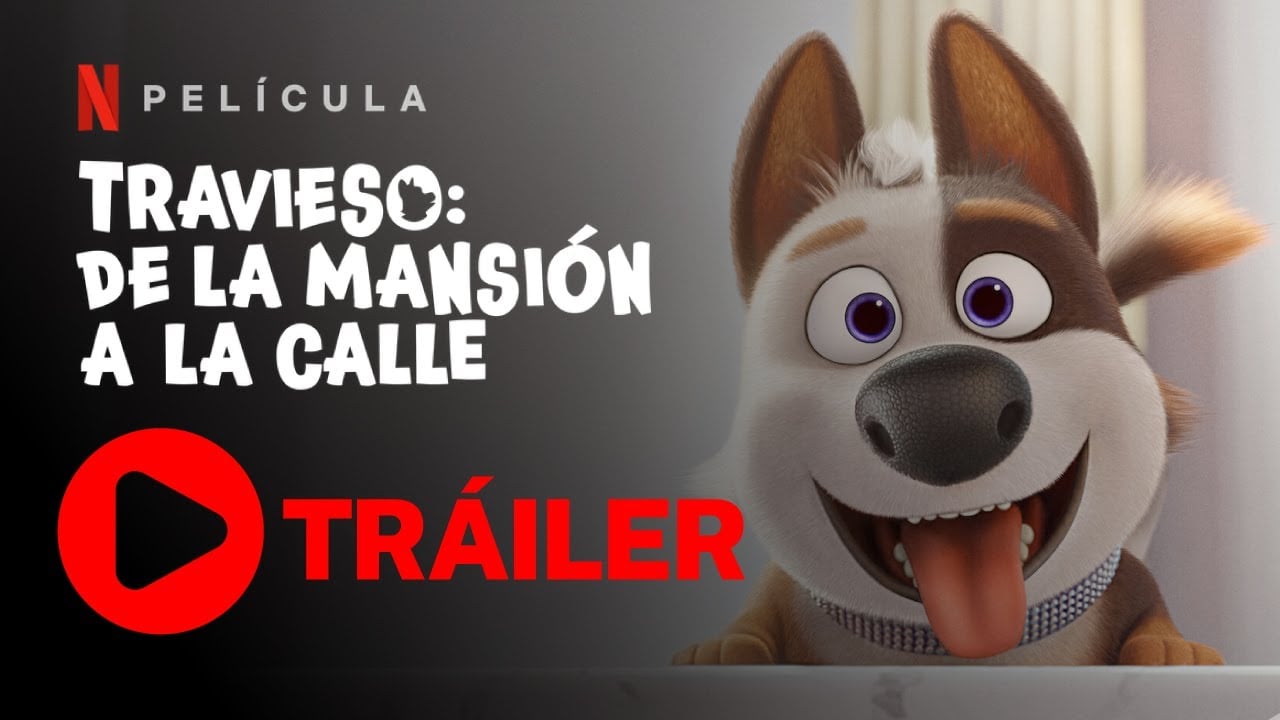 Cover Travieso: de la mansión a la calle | Tráiler oficial