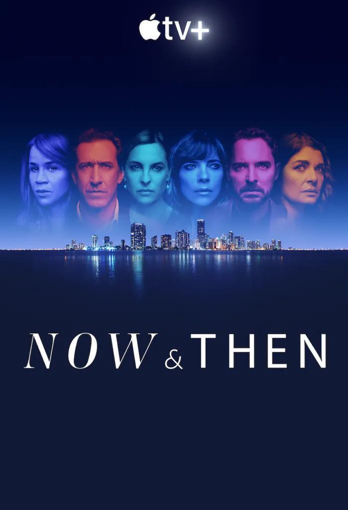 Now and Then Temporada 1