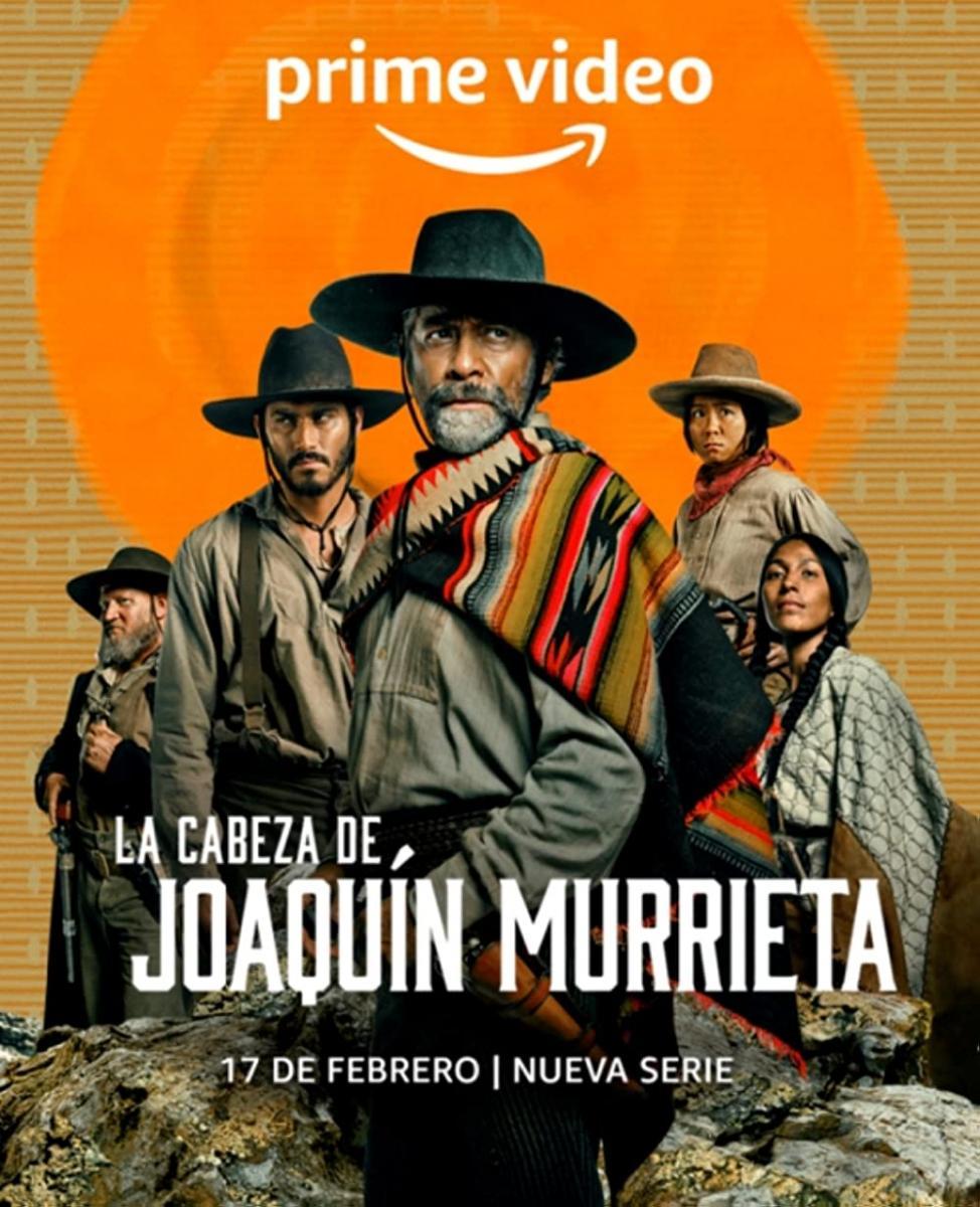 La Cabeza de Joaquín Murrieta Temporada 1