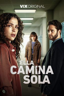 Ella Camina Sola Temporada 1