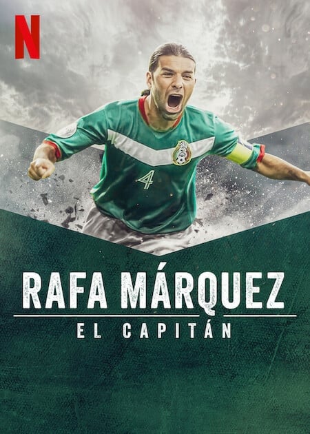 Rafa Márquez: El Capitán